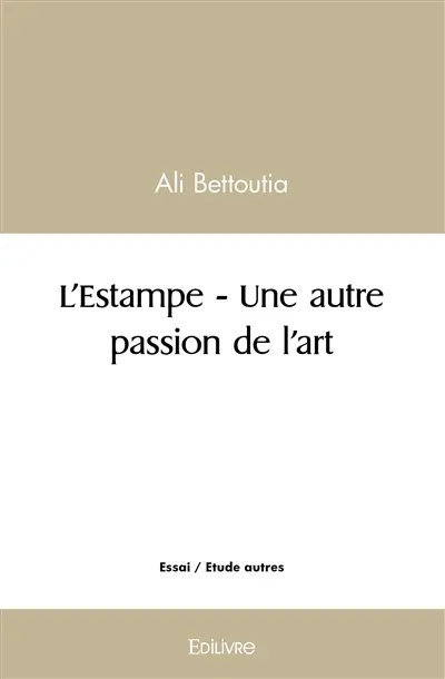 L'estampe : une autre passion de l'art