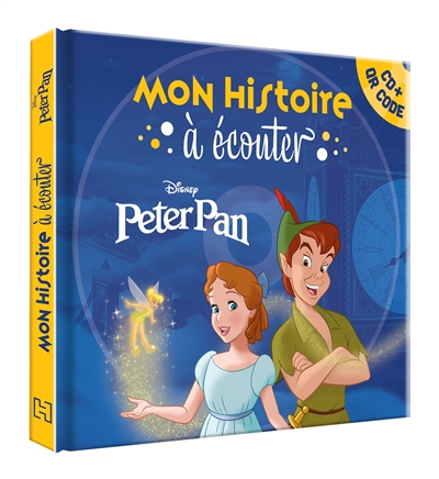 Peter Pan : mon histoire à écouter