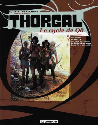 L'intégrale de Thorgal. Thorgal, le cycle de Qâ