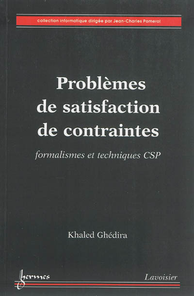 Problèmes de satisfaction de contraintes : formalisme et techniques CSP