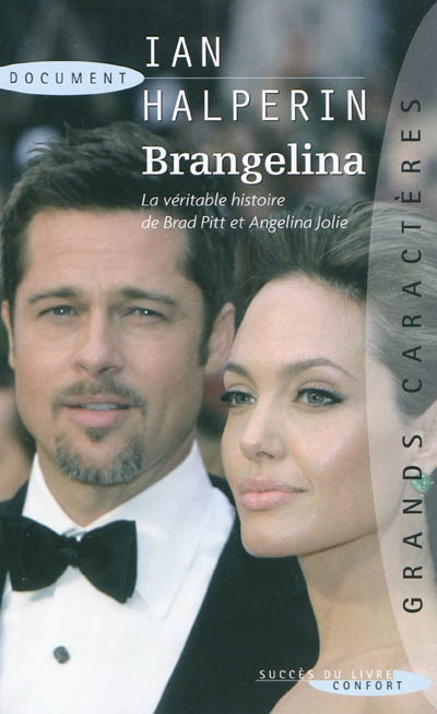 Brangelina : la véritable histoire de Brad Pitt et Angelina Jolie