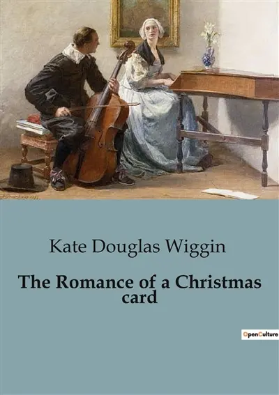 The Romance of a Christmas card : A Tale of Redemption and Reconciliation