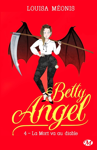 Betty angel. Vol. 4. La mort va au diable