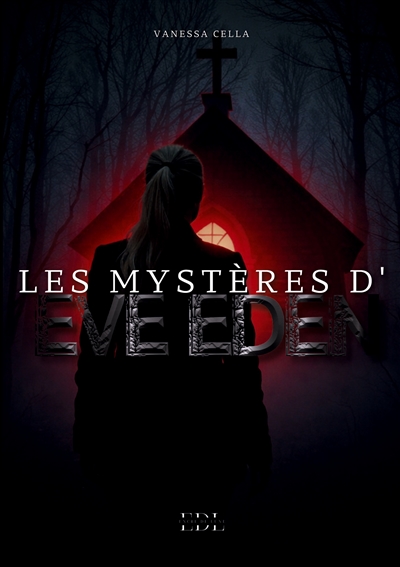 Les mystères d'Eve Eden :...