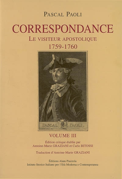 Correspondance. Vol. 3. Le visiteur apostolique : 1759-1760