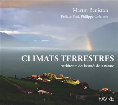 Climats terrestres, architectes des beautés de la nature