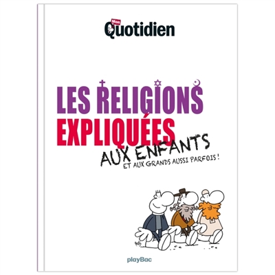 Les religions expliquées...