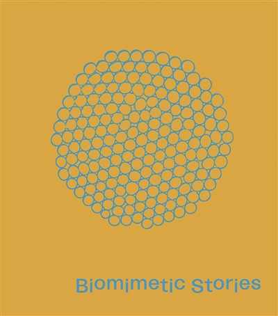 Pierre Jean Giloux : Biomimeric stories