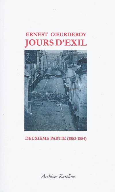 Jours d'exil. Vol. 2. Deuxième partie (1853-1854)