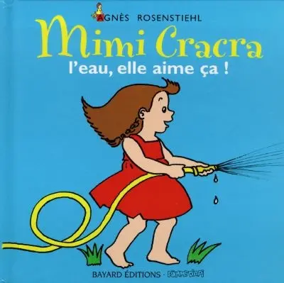 Mimi Cracra, l'eau, elle aime ça !