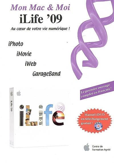 iLife 09 : iPhoto, iMovie, iWeb, GarageBand