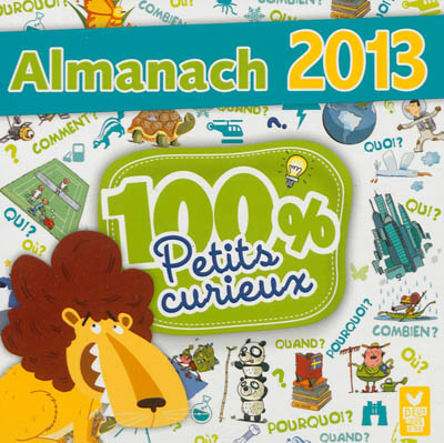 Almanach 2013 : 100% petits curieux