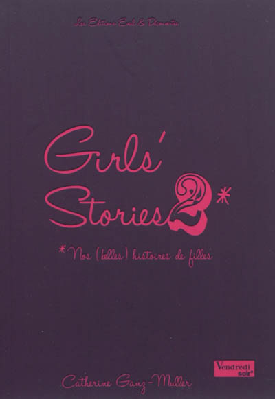 Girls' stories, nos (belles) histoires de filles. Vol. 2