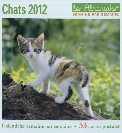 Chats 2012 : calendrier semaine par semaine : 53 cartes postales