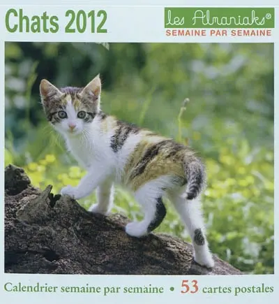Chats 2012 : calendrier semaine par semaine : 53 cartes postales
