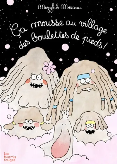 Ca mousse au village des boulettes de pieds !