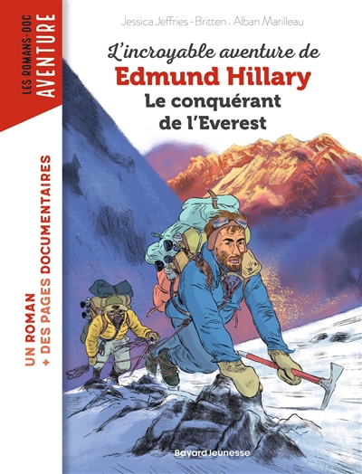 L'incroyable aventure de Edmund Hillary : le conquérant de l'Everest