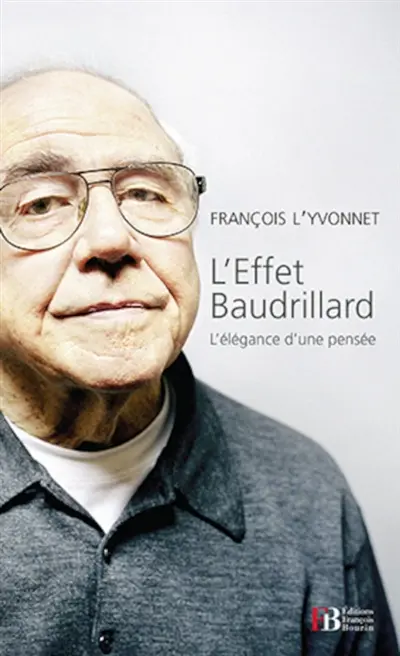 L'effet Baudrillard : l'élégance d'une pensée