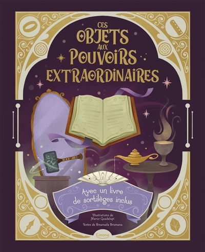Ces objets aux pouvoirs...
