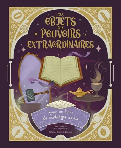 Ces objets aux pouvoirs extraordinaires