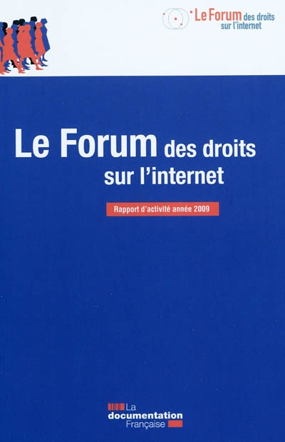 Le forum des droit sur Internet : rapport 2009