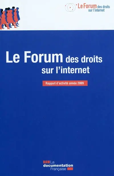 Le forum des droit sur Internet : rapport 2009