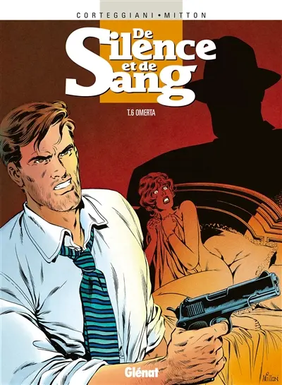 De silence et de sang. Vol. 6. Omerta