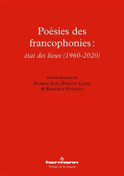 Poésies des francophonies : état des lieux (1960-2020)