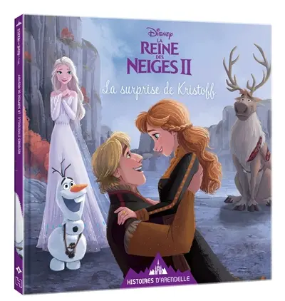 Histoires d'Arendelle, la reine des neiges II. Vol. 6. La surprise de Kristoff