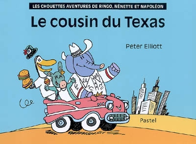 Les chouettes aventures de Ringo,nénette et Napoléon:le cousin du Texas