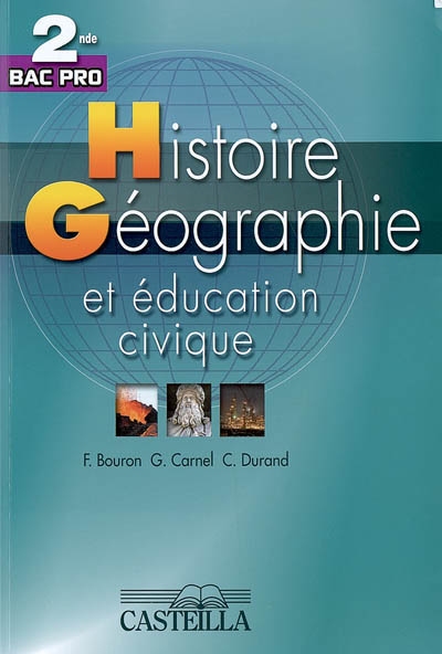 Histoire, géographie et éducation civique, 2nde bac pro