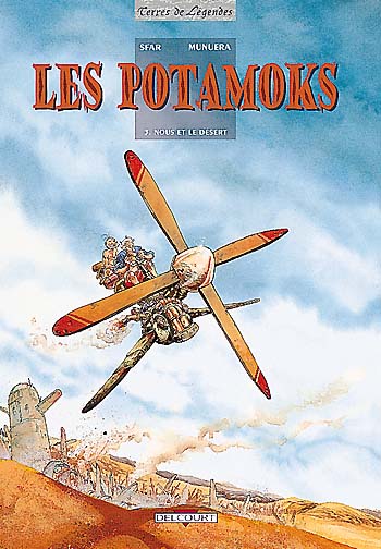 Les Potamoks. Vol. 3. Nous et le désert