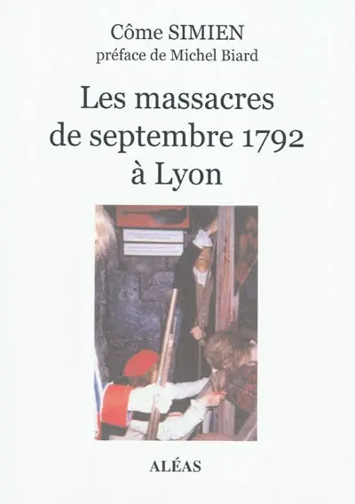 Les massacres de septembre 1792 à Lyon