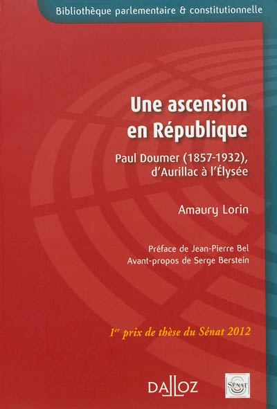 Une ascension en République : Paul Doumer (1857-1932) : d'Aurillac à l'Elysée