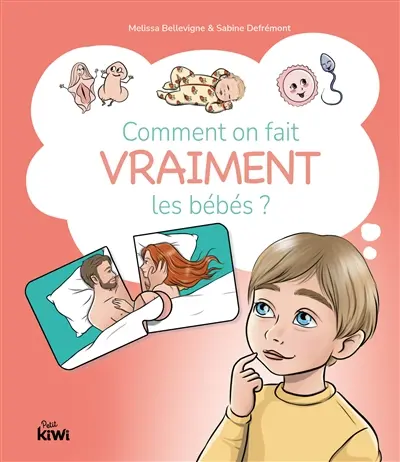 Comment on fait vraiment les bébés ?