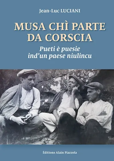Musa chi parte da Corscia : pueti è puesie ind'un paese niulincu