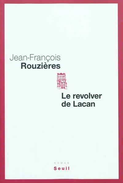Le revolver de Lacan