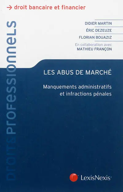 Les abus de marché : manquements administratifs et infractions pénales