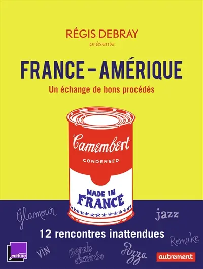 France-Amérique : un échange de bons procédés