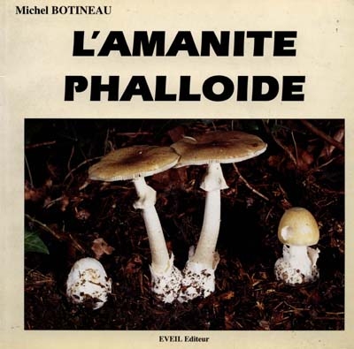 L'Amanite phalloïde