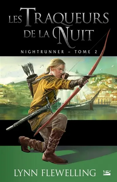 Nightrunner. Vol. 2. Les traqueurs de la nuit