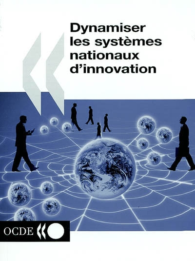 Dynamiser les systèmes nationaux d'innovation