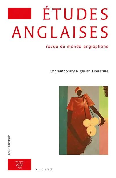 Etudes anglaises, n° 75-2. Contemporary Nigerian literature