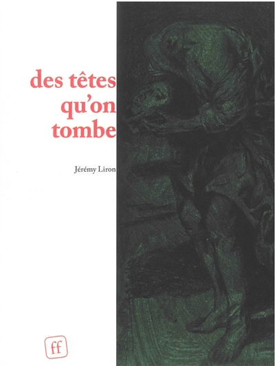 Des têtes qu'on tombe