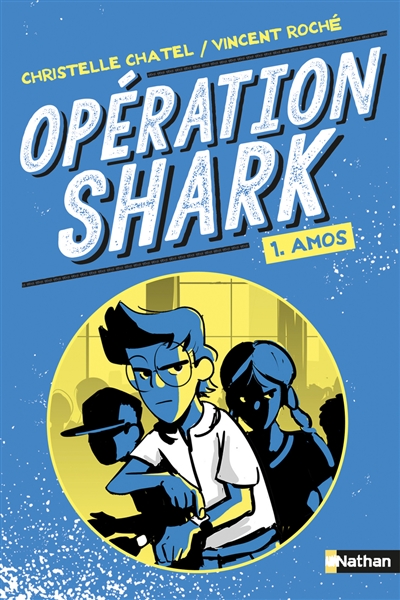 Opération Shark. Vol. 1. Amos