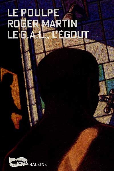 Le GAL, l'égout