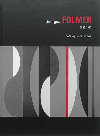 Georges Folmer, 1895-1977 : catalogue raisonné