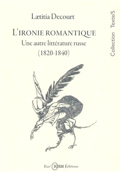 L'ironie romantique : une autre littérature russe (1820-1840)
