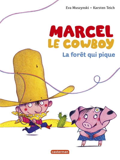 Marcel le cow-boy. Vol. 1. La forêt qui pique