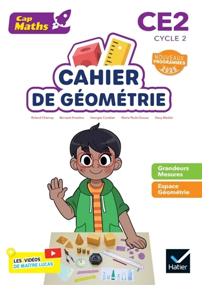Cap maths CE2, cycle 2 : cahier de géométrie : nouveaux programmes 2025